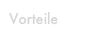 Vorteile